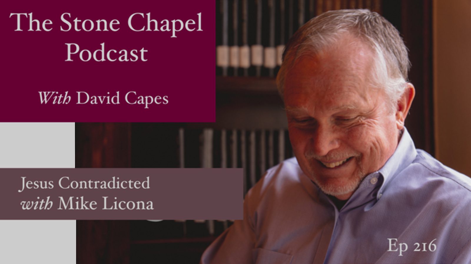 ‘Jesus Contradicted’ With Mike Licona